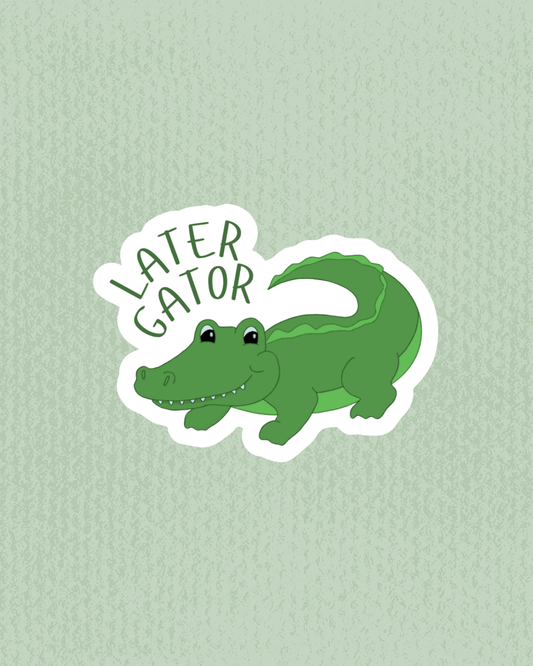 Sticker | Later Gator