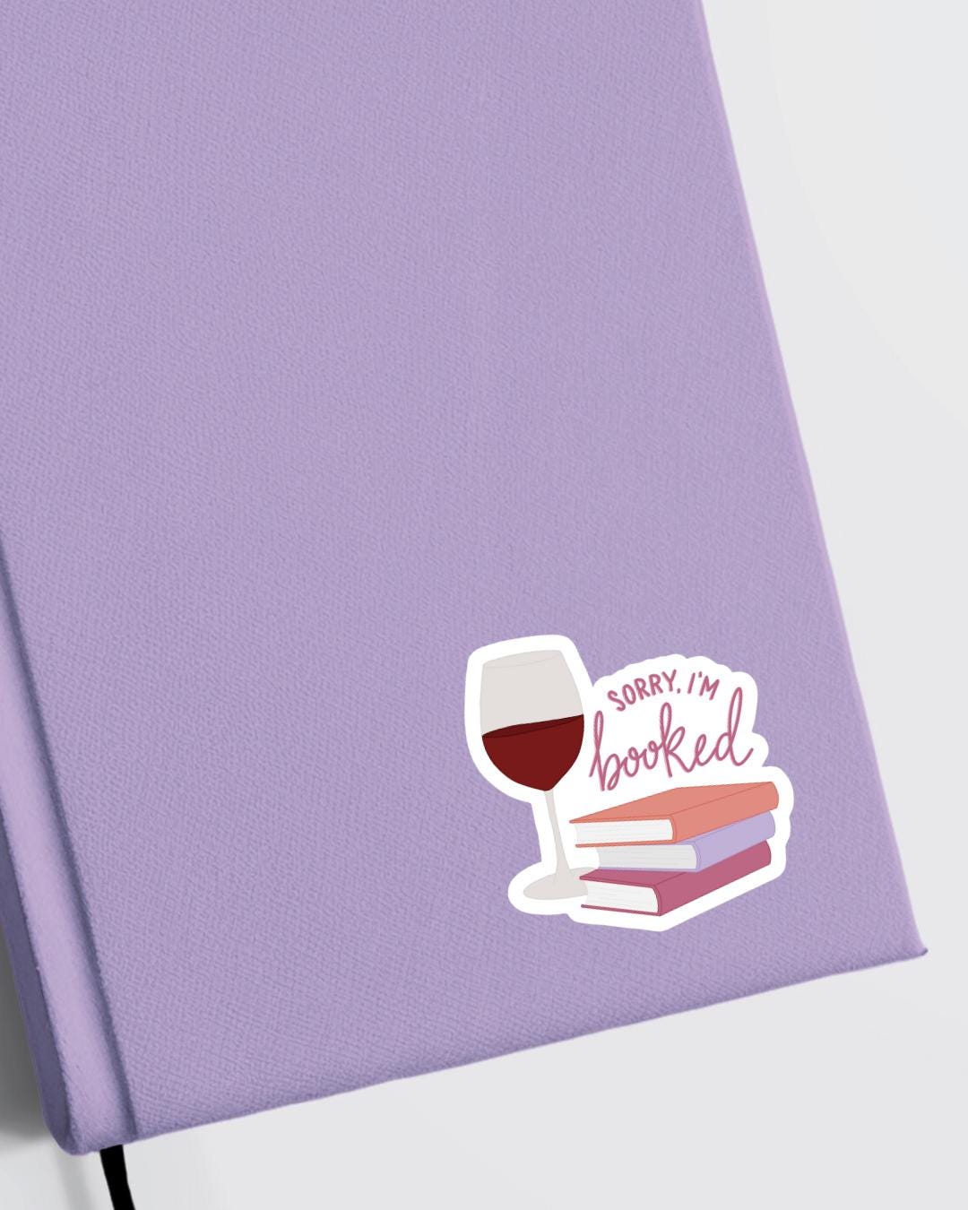 Sorry I'm Booked Sticker